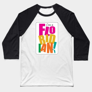 I'm a Floridian Baseball T-Shirt